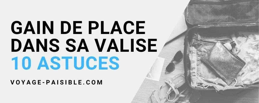 gagner de la place dans sa valise