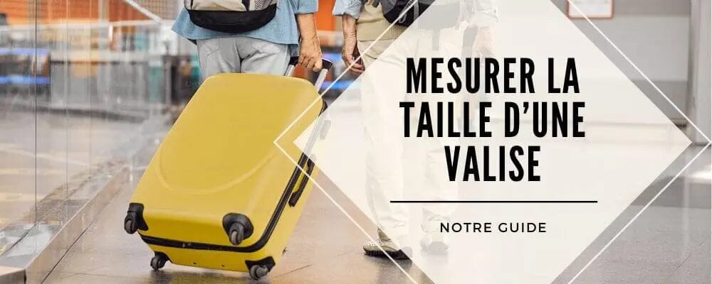 mesurer valise