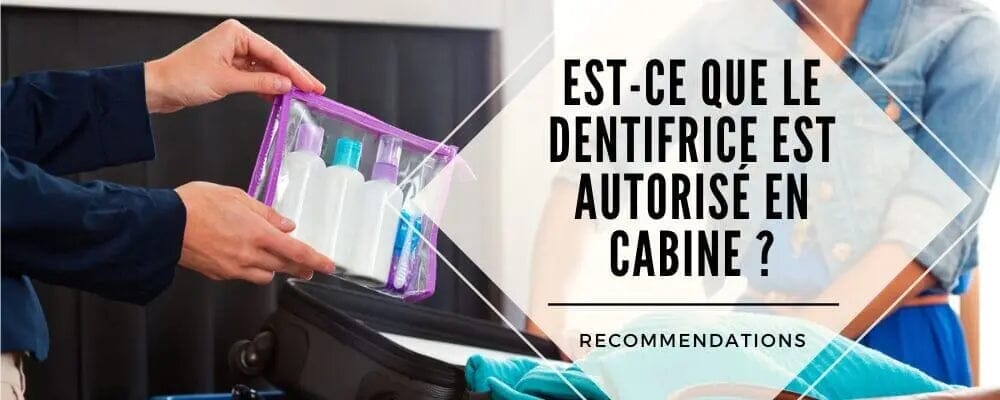 dentifrice en cabine avion